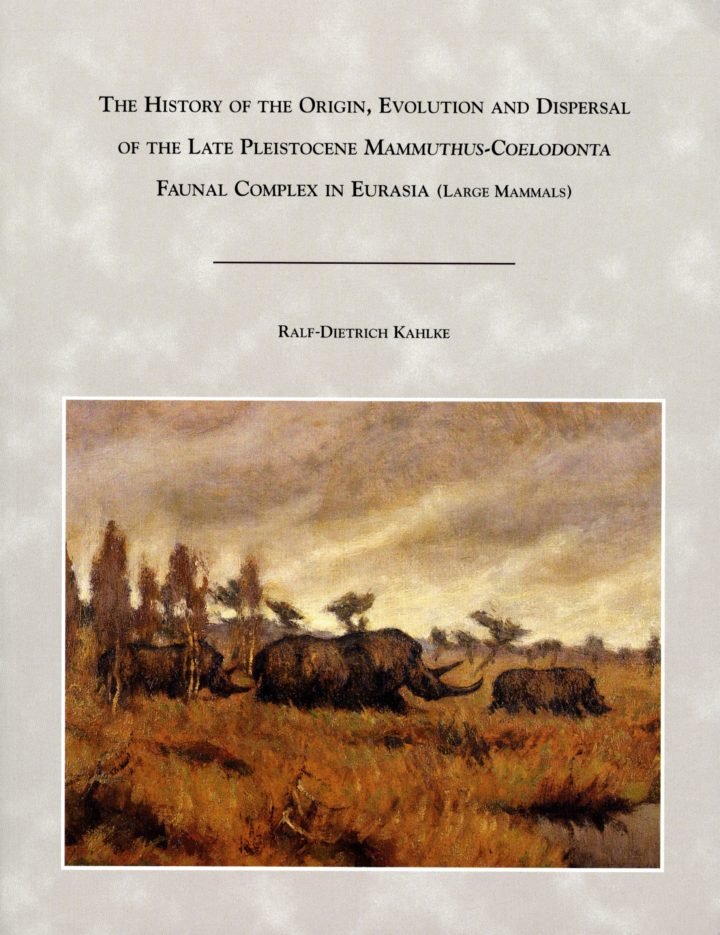 Cover The history of the origin, evolution and dispersal of the Late Pleistocene Mammuthus-Coelodonta faunal complex in Eurasia